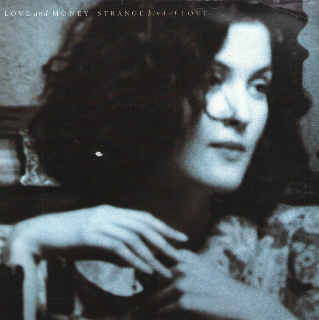 Love And Money - Strange Kind Of Love - 7 Inch