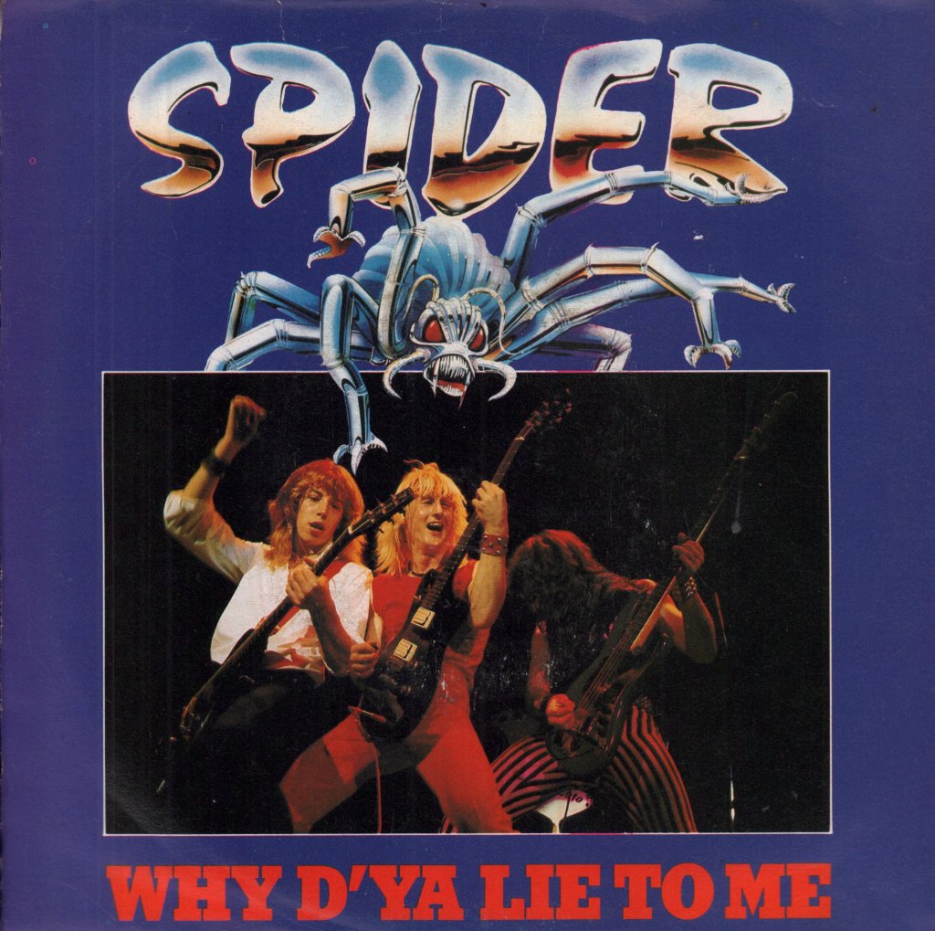 Spider (Rock/Nwobhm Group) - Why D'ya Lie To Me - 7 Inch