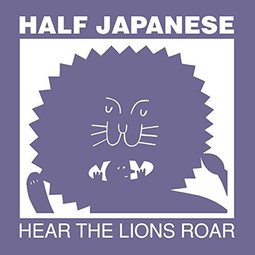 Half Japanese - Hear the Lions Roar - Lp