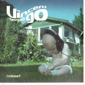 Vincent Van Go Go - Do U Know - 7 Inch