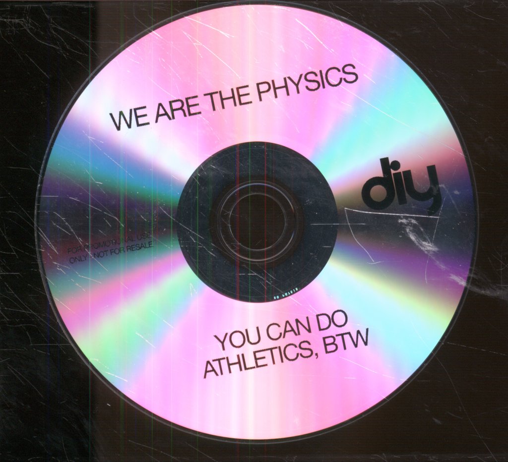 We Are The Physics - You Can Do Athletics, BTW - Cdr