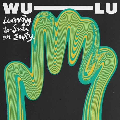Wu-Lu - Learning To Swim On Empty - 12 Inch