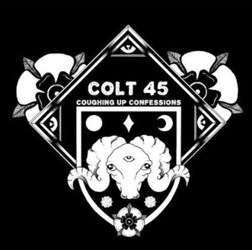 Colt 45 - Coughing Up Confessions - Cd