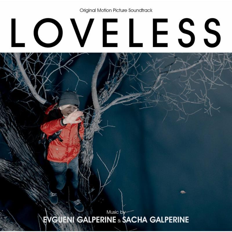 Evgueni Galperine & Sacha Galperine - Loveless (Original Motion Picture Soundtrack) - Cd