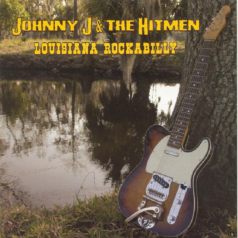 Johnny J & The Hitmen - Louisiana Rockabilly - Cd