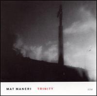 Mat Maneri - Trinity - Cd