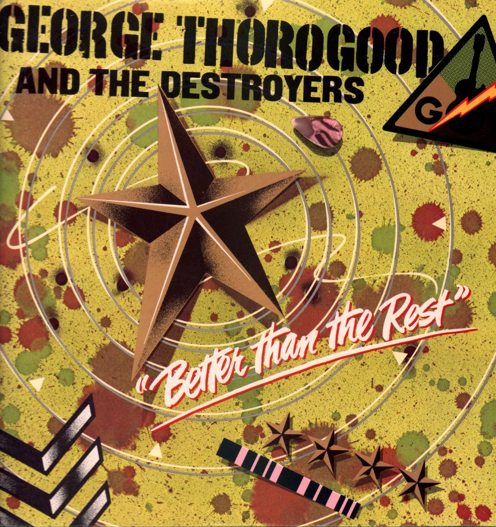 George Thorogood And The Destroyers - Better Than The Rest - Lp