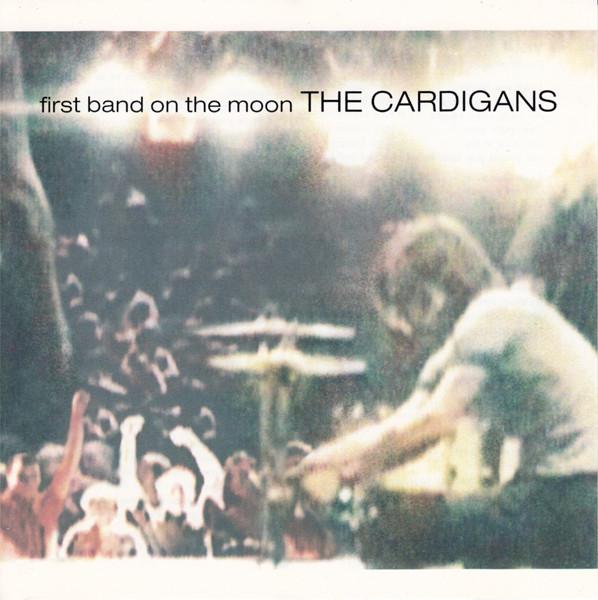Cardigans - First Band On The Moon - Cd