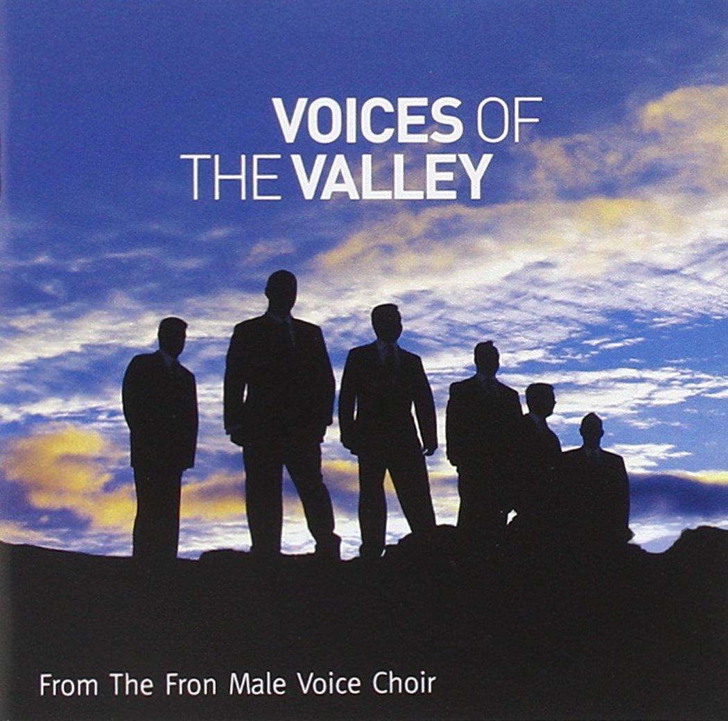 Fron Male Voice Choir - Voices of the Valley - Cd