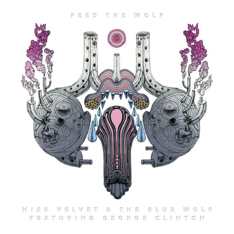 Miss Velvet And The Blue Wolf - Feed the Wolf (Feat. George Clinton) - Cd