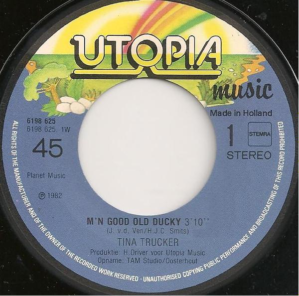 Tina Trucker - M'n Good Old Ducky - 7 Inch
