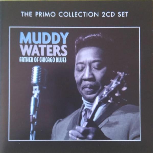 Muddy Waters - Father of Chicago Blues - Double Cd