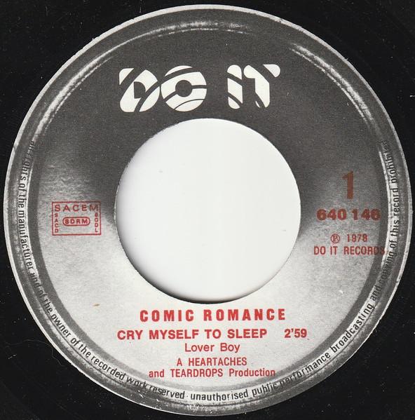 Comic Romance - Cry Myself To Sleep - 7 Inch