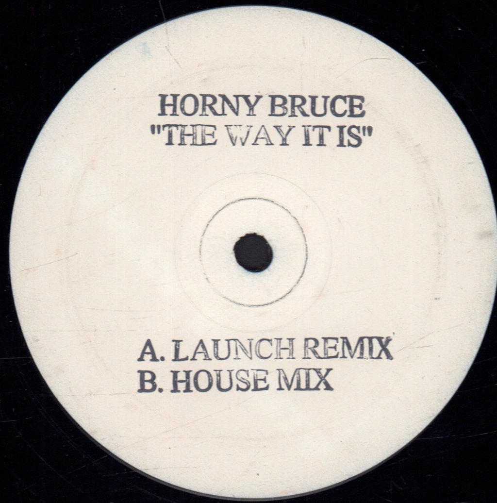 Horny Bruce - Way It Is - 12 Inch