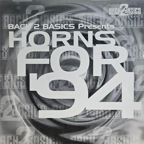 Back 2 Basics - Horns For 94 - 12 Inch