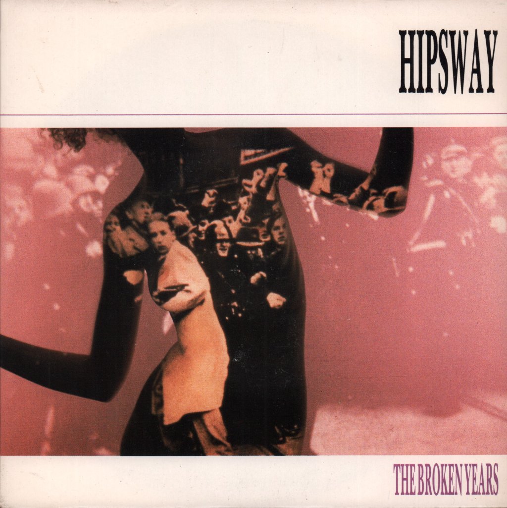 Hipsway - Broken Years - 7 Inch