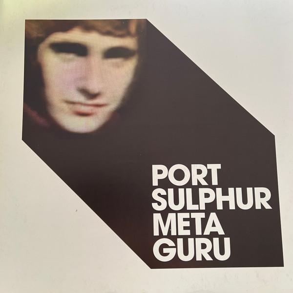Port Sulphur - Meta Guru - Lp