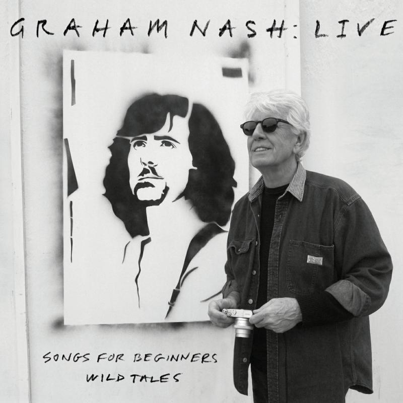 Graham Nash - Live : Songs For Beginners / Wild Tales - Cd