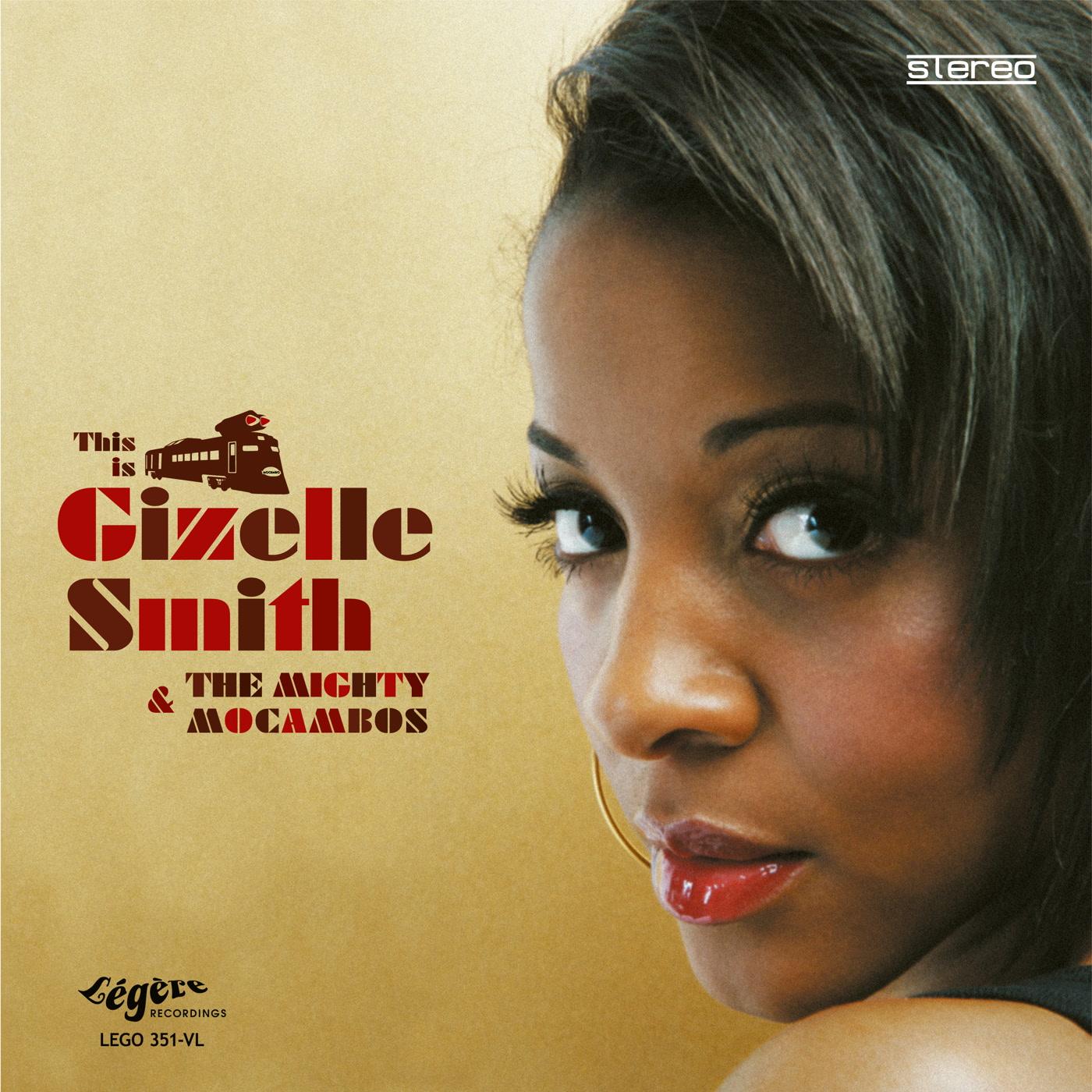 Gizelle Smith and the Mighty Mocambos - This Is .... (Deluxe Version) - Double Lp
