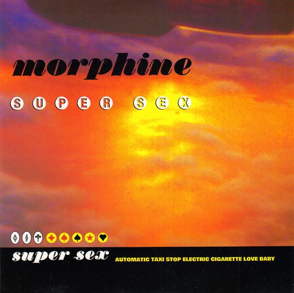 Morphine - Super Sex - 7 Inch