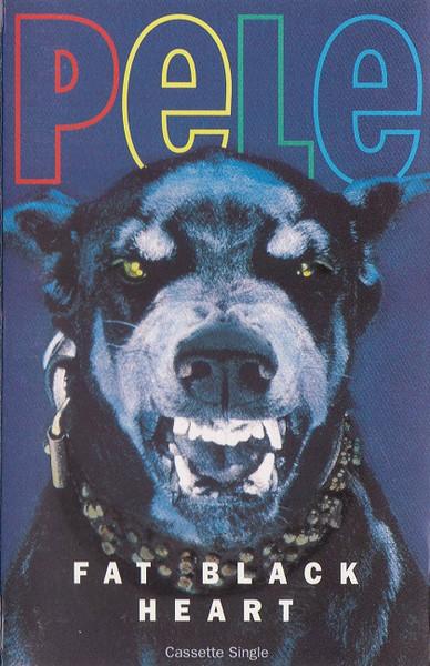 Pele - Fat Black Heart - Cassette