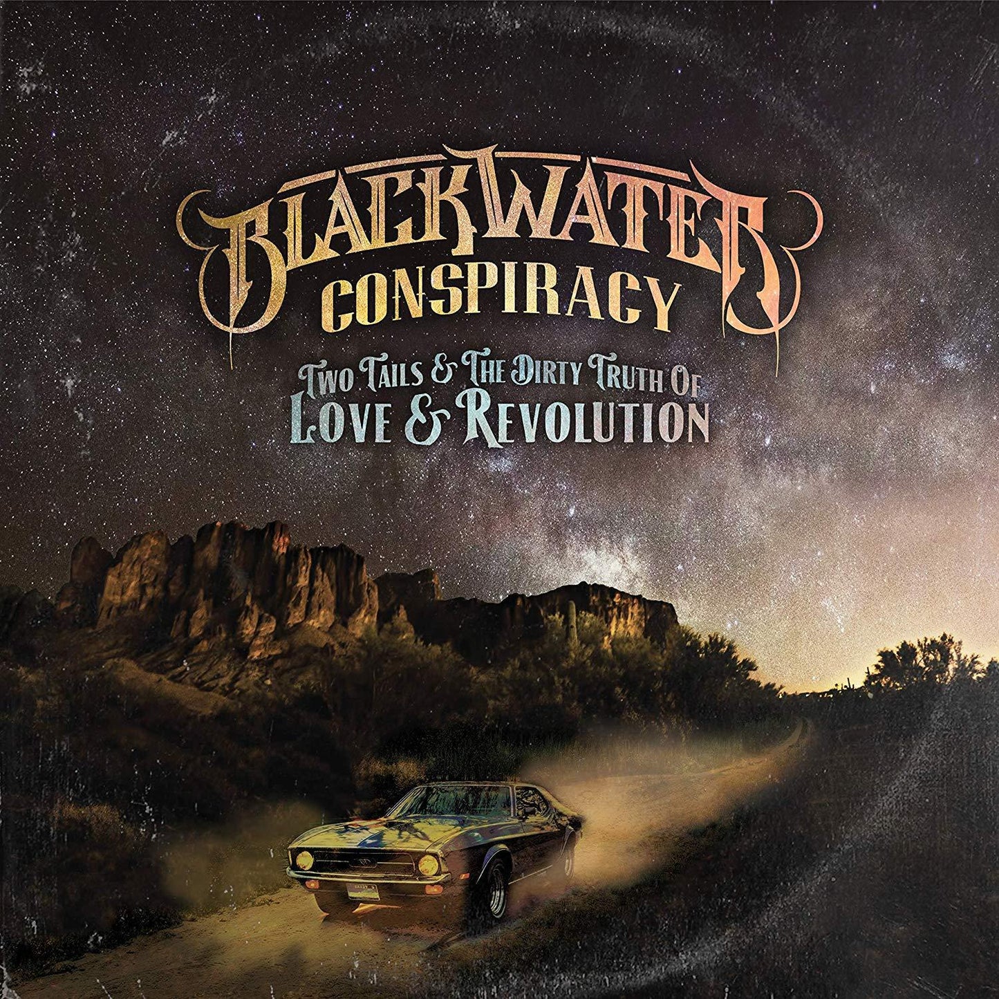 Blackwater Conspiracy - Two Tails & the Dirty Truth of Love & Revolution - Cd