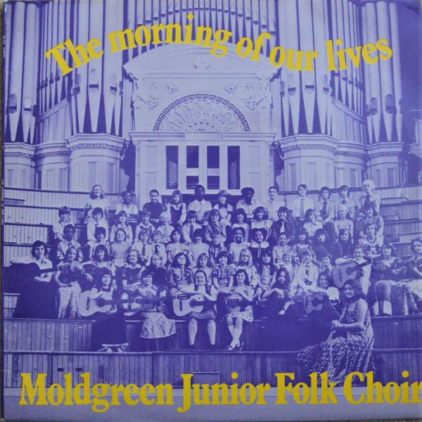 Moldgreen Junior Folk Choir - Morning Of Our Lives - Lp