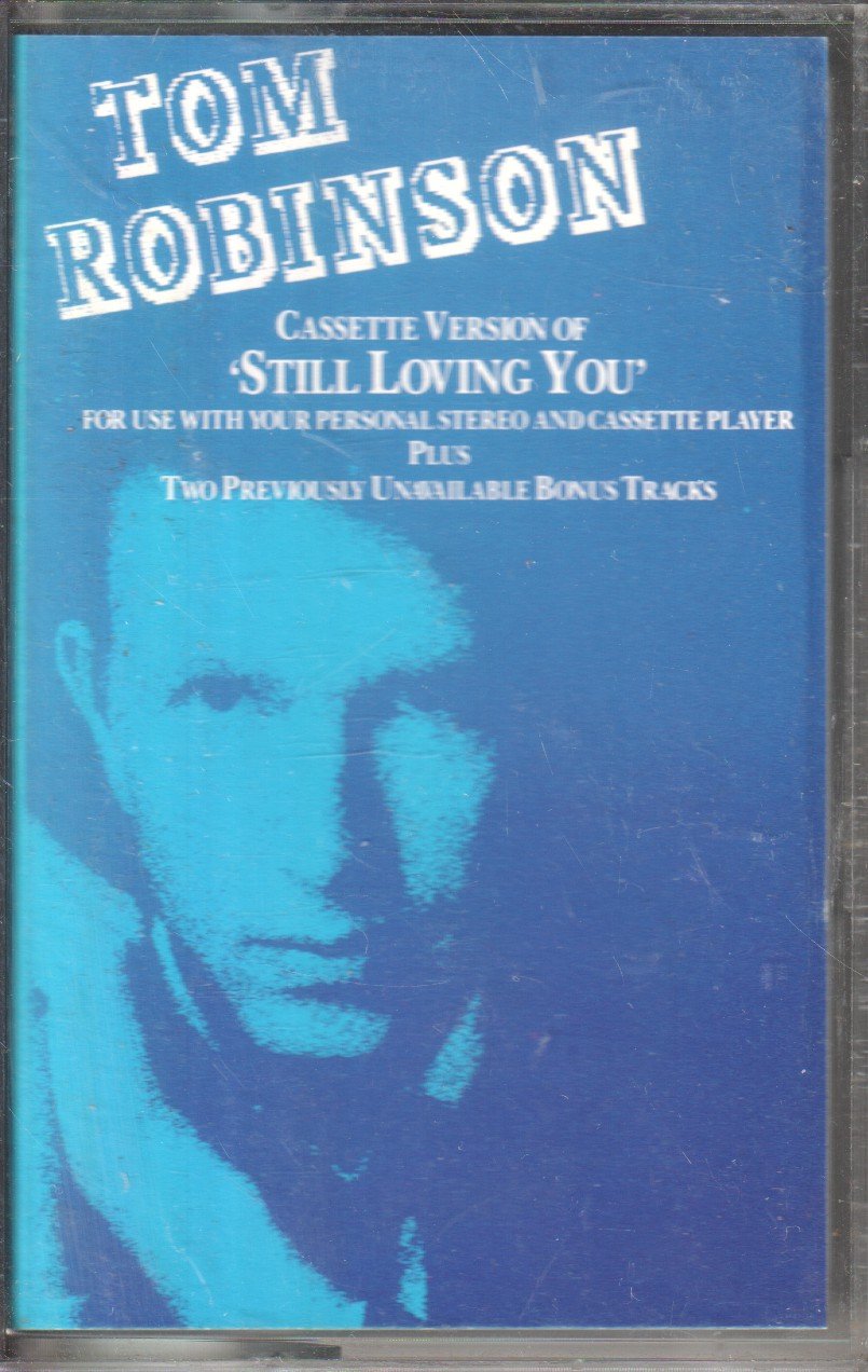 Tom Robinson Band - Still Loving You - Cassette