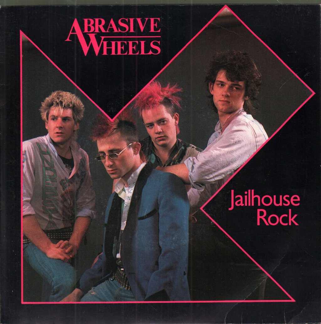 Abrasive Wheels - Jailhouse Rock - 7 Inch