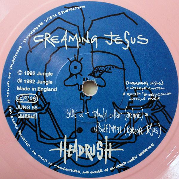 Creaming Jesus - Headrush - 7 Inch