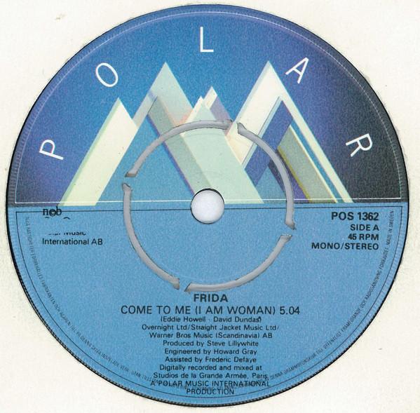 Frida - Come To Me (I Am Woman) - 7 Inch