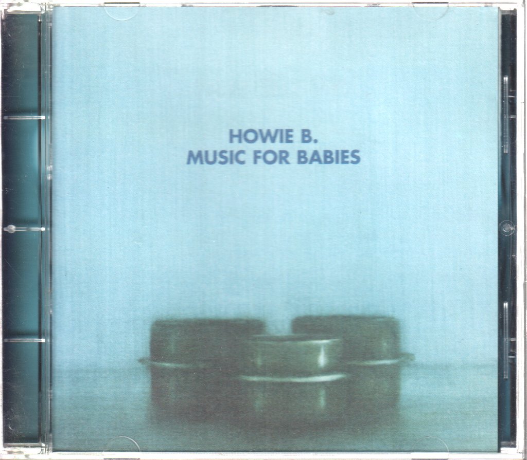 Howie B. - Music For Babies - Cd