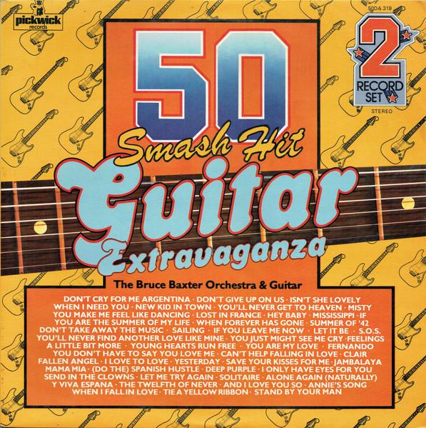Bruce Baxter Orchestra - 50 Smash Hit Guitar Extravaganza - Double Lp