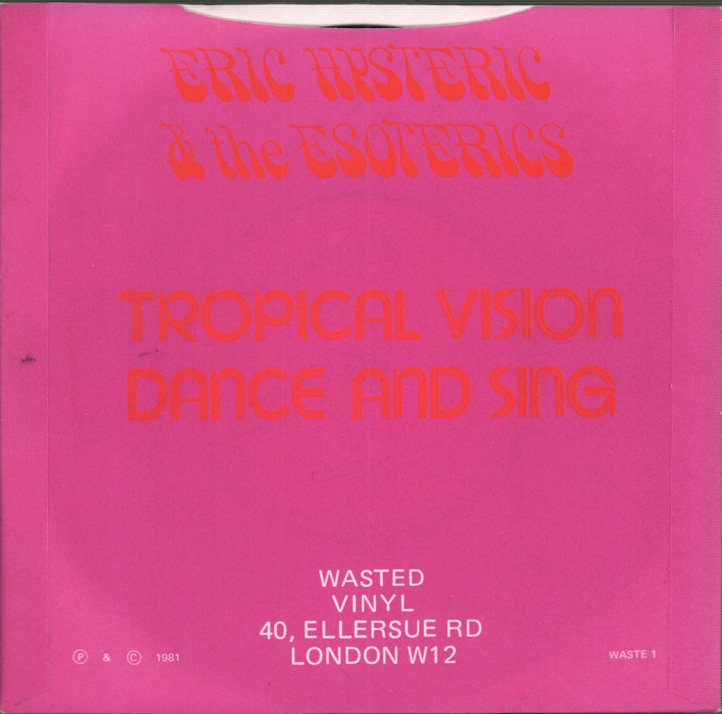 Eric Hysteric & The Esoterics - Tropical Vision - 7 Inch