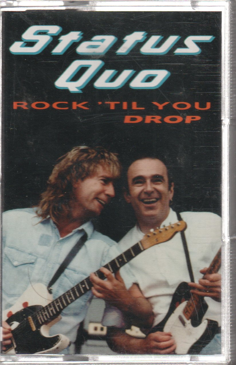 Status Quo - Rock 'Til You Drop - Cassette