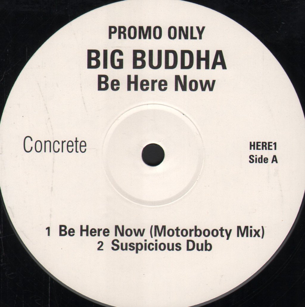 Big Buddha - Be Here Now - 12 Inch