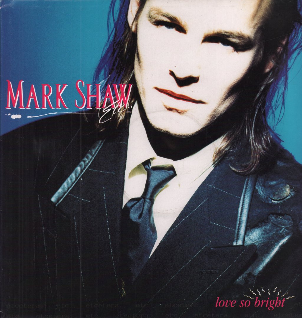 Mark Shaw - Love So Bright - 12 Inch