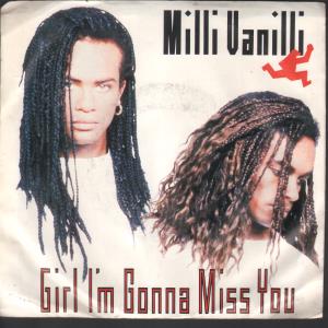 Milli Vanilli - Girl I'm Gonna Miss You - 7 Inch
