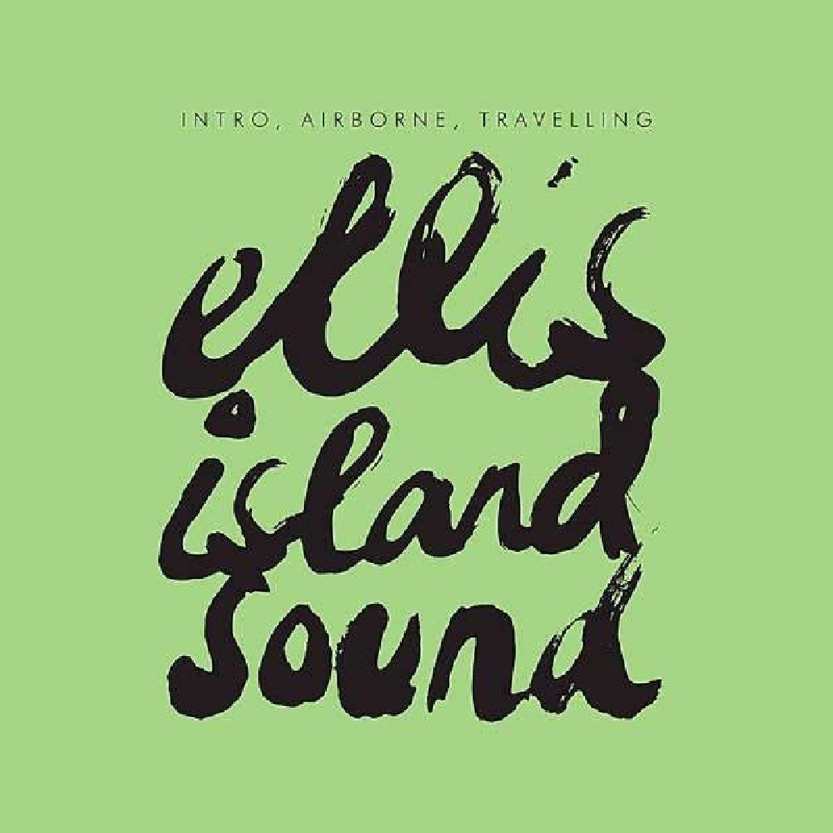Ellis Island Sound - Intro, Airborne, Travelling EP - 12 Inch