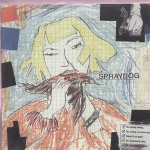 Spraydog - Starry Eyes/Slug Knacker - 7 Inch