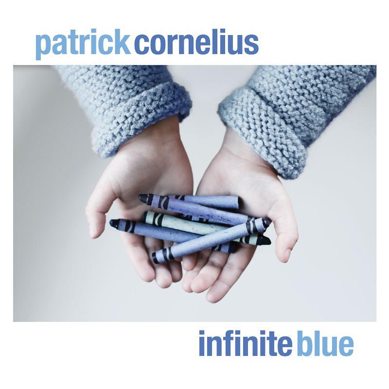 Patrick Cornelius - Infinite Blue - Cd