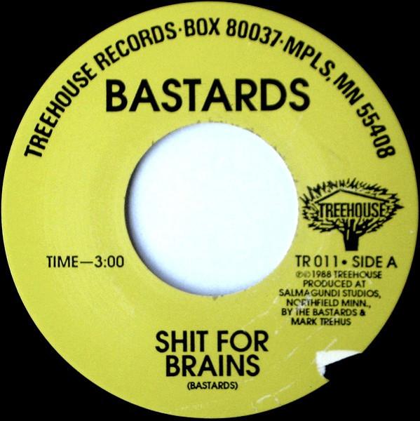 Bastards - Who Cares? / Shit For Brains - 7 Inch