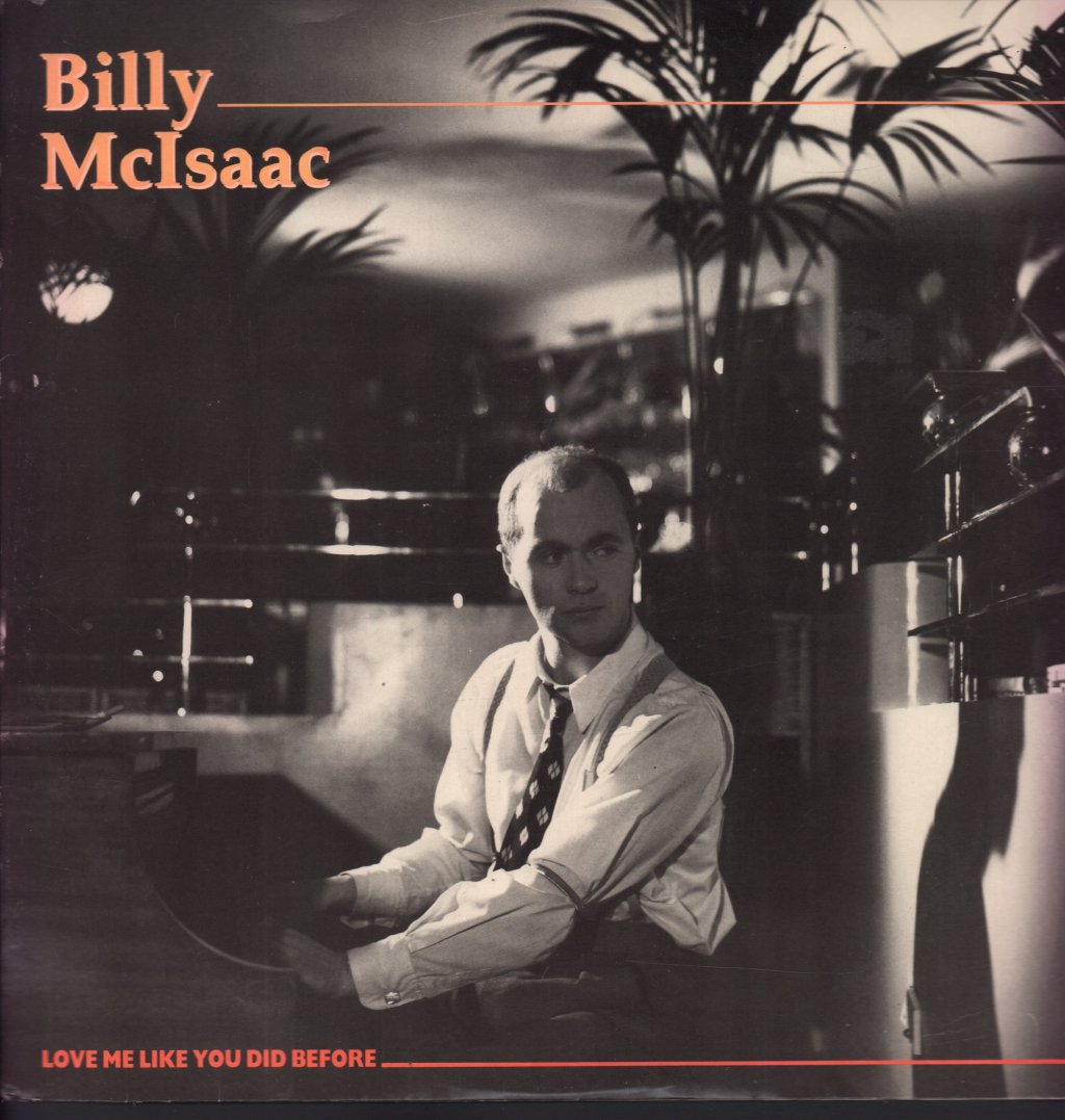 Billy Mc Isaac - Love Me Like You Did Before - 12 Inch