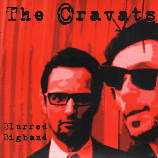 Cravats - Blurred - 7 Inch
