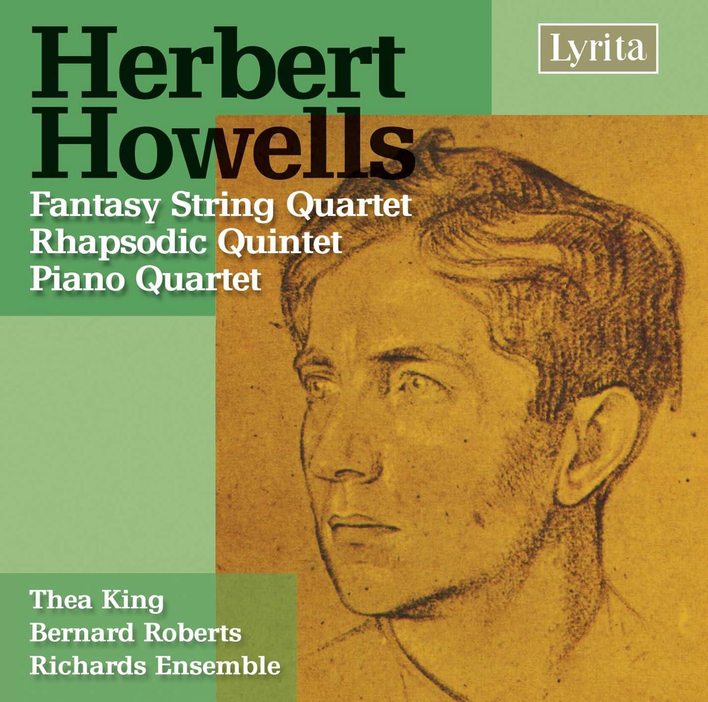 Herbert Howells - Herbert Howells: Fantasy String Quartet / Rhapsodic Quintet / Piano Quartet - Cd