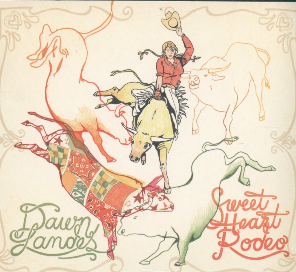 Dawn Landes - Sweetheart Rodeo - Cd