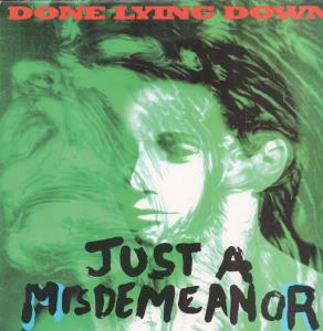 Done Lying Down - Just A Misdemeanor - 12 Inch