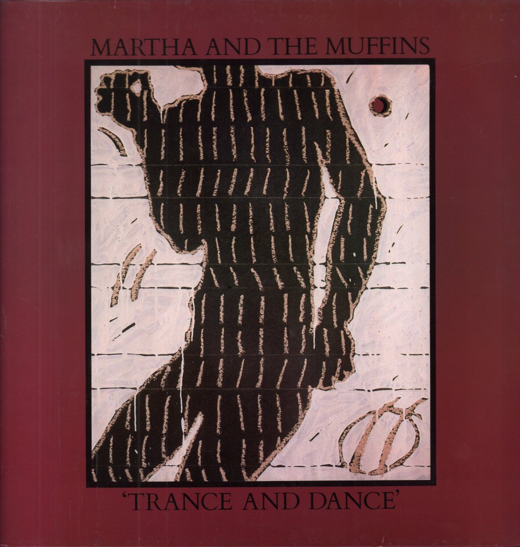 Martha And The Muffins - Trance And Dance - Lp