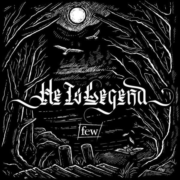 He Is Legend - Few - Cd