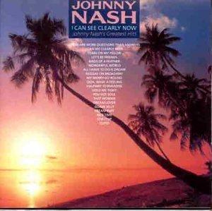 Johnny Nash - I Can See Clearly Now: Johnny Nash's Greatest Hits - Cd